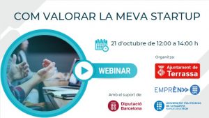 Imatge de dues persones treballant en una taula amb portàtils. Informació de la jornada "Com valorar la meva startup. 21 d'octubre de 12:00 a 14:00 h." Organitza Ajuntament de Terrassa, Emprèn UPC i UPC, "Amb el suport de" Diputació de Barcelona