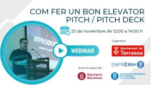 Imatge d'un home presentant una jornada i informació de la jornada "Com fer un bon elevator pitch/pich deck. 25 de novembre de 12:00 a 14:00 h." Organitza Ajuntament de Terrassa, Emprèn UPC i UPC, "Amb el suport de" Diputació de Barcelona