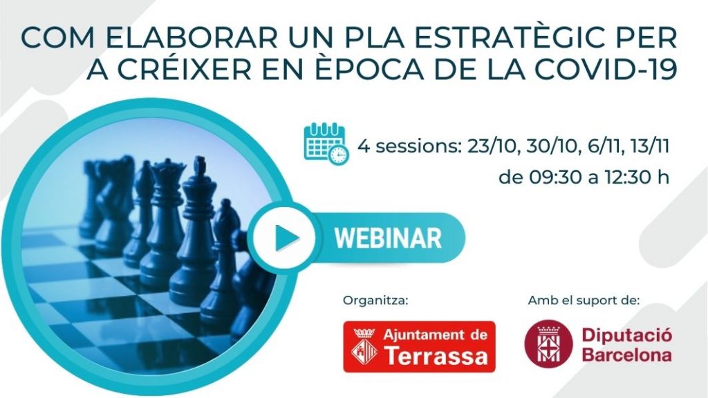 Imatge d'unes peces d'escac i informació de la jornada ("Com elaborar un pla estratègic per a créixer en època de la Covid-19. 4 sessions 23/10, 30/10, 06/11, 13/11 de 9:30 a 12:30" Organitza Ajuntament de Terrassa, "Amb el suport de" Diputació de Barcelona