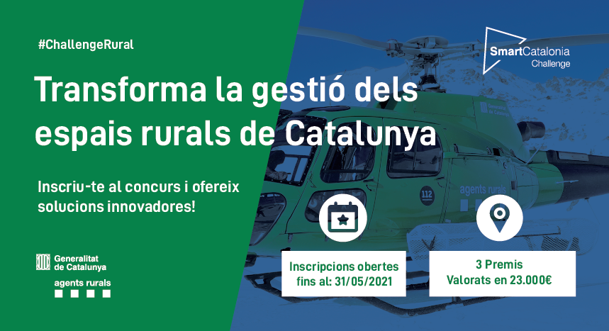 Imatge d'un helicòpter amb informació de la convocatòria. #ChallengeRural Transforma la gestió dels espais rurals de Catalunya. Inscriu-te al concurs i ofereix solucions innovadores! Inscripcions obertes fins el 31/05/21. 3 premis valorats en 23.000 €. Logo SmartCatalonia Challenge, Generalitat de Catalunya i Agents Rurals