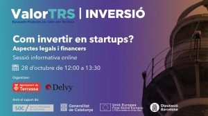 ValorTRS INVERSIÓ | Com invertir en startups? Aspectes legals i financers.