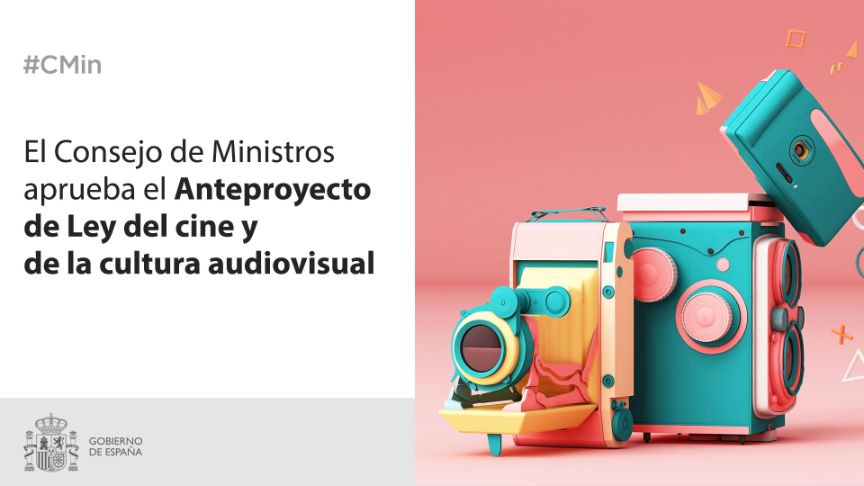 #CMin El Consejo de Ministros aprueba el Anteproyecto de Ley del Cine y de la cultura audiovisual. Logo Gobierno de España.