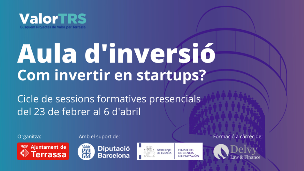 Aula d'Inversió | ValorTRS | Torre sobre fons degradat. Emblema ValorTRS - Ajuntament de Terrassa - Ministerio de Ciencia e Innovación - Diputació de Barcelona - Delvy_Asesores. Aula d’Inversió: un cicle de formació i bones pràctiques per invertir en startups.