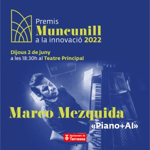 Fons blau, imatge de Marco Mezquida tocant el piano. Premis Muncunill a la Innovació 2022 Dijous 2 de juny a les 18:30 h al Teatre Principal Marco Mezquida "Piano Logo Ajuntament de Terrassa