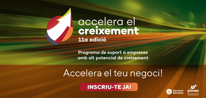 Imatge 11a Edició del programa Accelera el Creixement