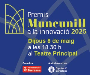 Fons blau. Premis Muncunill a la innovació 2025 Dijous 8 de maig a les 18:30h al Teatre Principal Organitza: logotip Ajuntament de Terrassa Amb el suport de: logotip de Diputació de Barcelona Més informació i inscripcions a terrassa.cat/premis-muncunill-a-la-innovacio