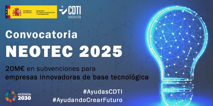 NEOTEC 2025: convocatoria de ayudas para startups tecnológicas innovadoras