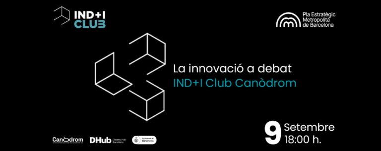 La innovació a debat / INDI+I Club Canòdrom