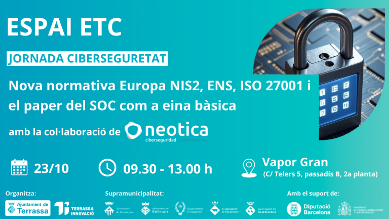 Jornada Ciberseguretat: Nova normativa Europea NIS2, ENS, ISO 27001 i el paper del SOC com a eina bàsica