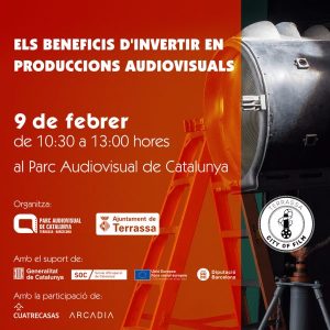 Peça gràfica Fons d'un focus de gravació i una escala. Els beneficis d'invertir en produccions audiovisuals. 9 de febrer de 10:30 a 13:00 h. al Aparc Audiovisual de Catalunya. Logos PARC i Ajuntament de Terrassa com a organitzadors. Amb el suport de Generalitat de Catalunya, SOC-Servei d'Ocupació de Catalunya, Unió Europea-Fons Social Europeu i Diputació de Barcelona. Amb la participació de Cuatrecases i Arcadia. Logo de Terrassa City of film.